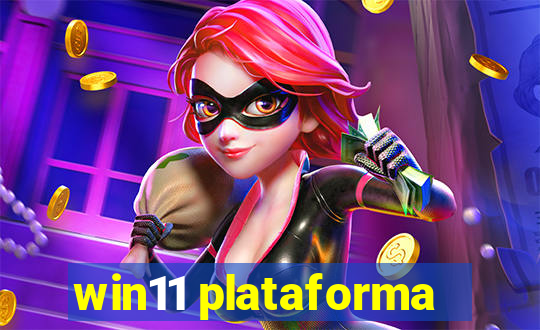 win11 plataforma